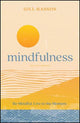 Mindfulness: Be Mindful. Live in the Moment.