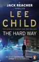 The Hard Way: (Jack Reacher 10)