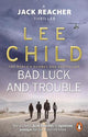 Bad Luck And Trouble: (Jack Reacher 11)
