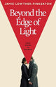 Beyond the Edge of Light