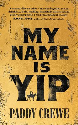 My Name is Yip: Shortlisted for the Betty Trask Prize