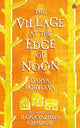 The Village at the Edge of Noon
