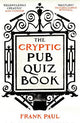 The Cryptic Pub Quiz Book