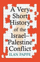 A Very Short History of the Israel-Pales