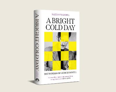 A Bright Cold Day: The Wonder of George Orwell