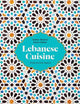Lebanese Cuisine: Past and Present