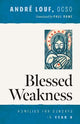 Blessed Weakness: Homilies for Sundays in Year A