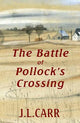 The Battle of Pollocks Crossing