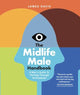 The Midlife Male Handbook: A Man's Guide To Thriving Through Andropause