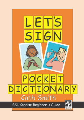 Let's Sign Pocket Dictionary: BSL Concise Beginner's Guide