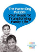 The Parenting Puzzle: Your Guide to Transforming Family Life