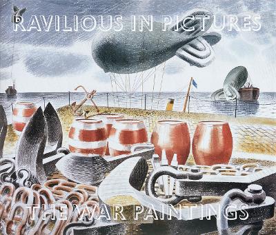 Ravilious in Pictures: 2: War Paintings