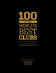 100 of The World's Best Clubs