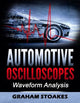 Automotive Oscilloscopes: Waveform Analysis