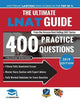 The Ultimate LNAT Guide: 400 Practice Questions: Fully Worked Solutions, Time Saving Techniques, Score Boosting Strategies, 15 Annotated Essays, Law National Admissions Test