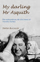 My Darling Mr Asquith: The extraordinary life and times of Venetia Stanley