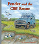 Fender and the Cliff Rescue: 6: 6th book in the Landy and Friends Series