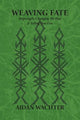 Weaving Fate: Hypersigils, Changing the Past, & Telling True Lies