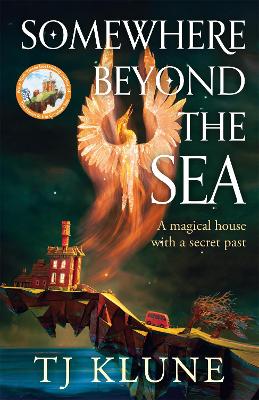 Somewhere Beyond the Sea: The No. 1 New York Times bestseller and heart-warming sequel to The House in the Cerulean Sea **Special Limited Edition First Printing**