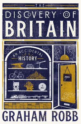 The Discovery of Britain: An Accidental History
