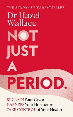 Not Just a Period: Reclaim Your Cycle, H