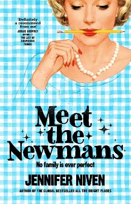 Meet the Newmans: (Special Limited Edition): The New Powerful And Affirming Adult Novel From The Multi Million Copy Selling Author Of All The Bright Places