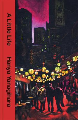 A Little Life: The 10th Anniversary Collector's Edition of the Million Copy Bestseller