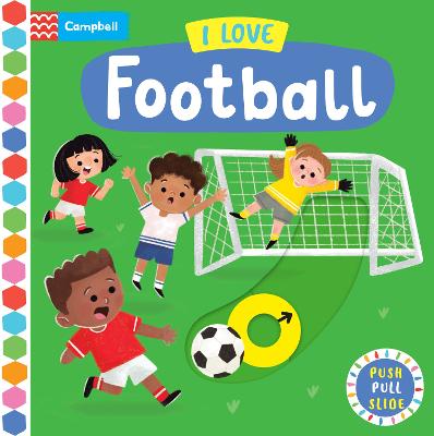 I Love Football : A Push, Pull, Slide Bo