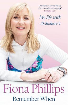 Remember When: My life with Alzheimer's