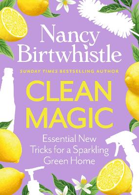 Clean Magic : Essential New Tricks for a