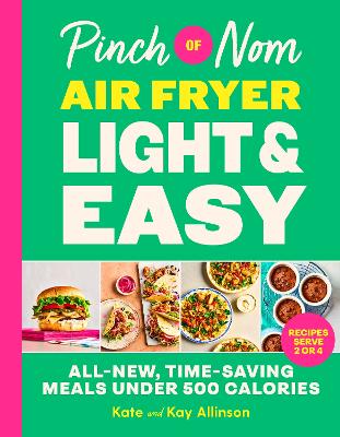 Pinch of Nom Air Fryer Light & Easy : Al