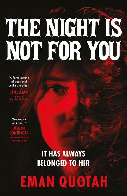 The Night is Not For You: A beguilingly dark coming of rage story, based on a jinn from Arabic folklore