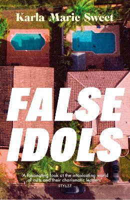 False Idols: Escape to LA with this unmissable book club thriller for fans of Emma Cline
