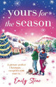 Yours for the Season: The most gorgeous, heartwarming Christmas romance to cosy up with this year