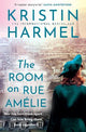 The Room on Rue Amelie: A powerful novel of fate, resistance, and family by a New York Times bestselling author
