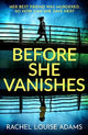 Before She Vanishes