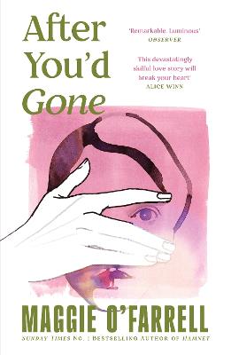 After You'd Gone: From the author of Hamnet - one of the most unforgettable love stories you'll ever read