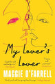 My Lover's Lover: The Sunday Times Bestseller from the Author of Hamnet