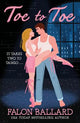 Toe to Toe: A swoony and sexy dance rom-