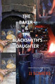 The Baker & the Blacksmith's Daughter