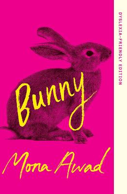 Bunny : Dyslexia-friendly Edition