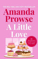 A Little Love: A beautiful story of love, loss and lies from the multimillion copy bestselling author