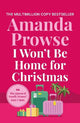 I Won't Be Home for Christmas: A heart-warming festive story of family and romance
