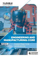 Engineering and Manufacturing T Level Exam Practice Workbook