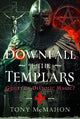 Downfall of the Templars: Guilty of Diabolic Magic?