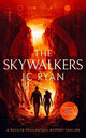 The Skywalkers: A thriller
