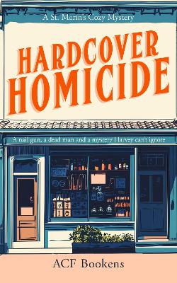 Hardcover Homicide: A Cozy Mystery Adventure
