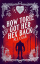 How Torie Got Her Hex Back: Singing Falls Witches Book Three