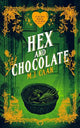 Hex And Chocolate: Singing Falls Witches Book Four