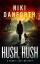 Hush, Hush: A page-turning mystery series